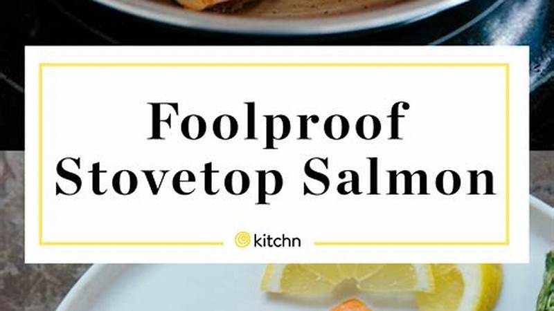 The Foolproof Guide to Cooking Salmon to Perfection | Cafe Impact