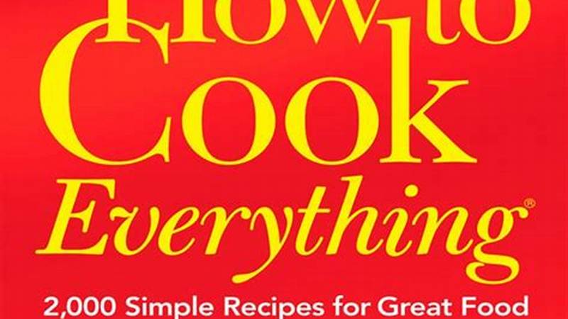 Master the Art of Cooking with Mark Bittman's How to Cook Everything | Cafe Impact